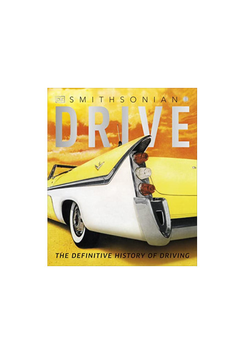 Drive: The Definitive History of Driving