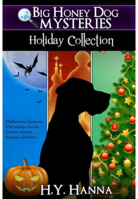 Big Honey Dog Mysteries HOLIDAY COLLECTION (Halloween, Christmas & Easter Compilation)