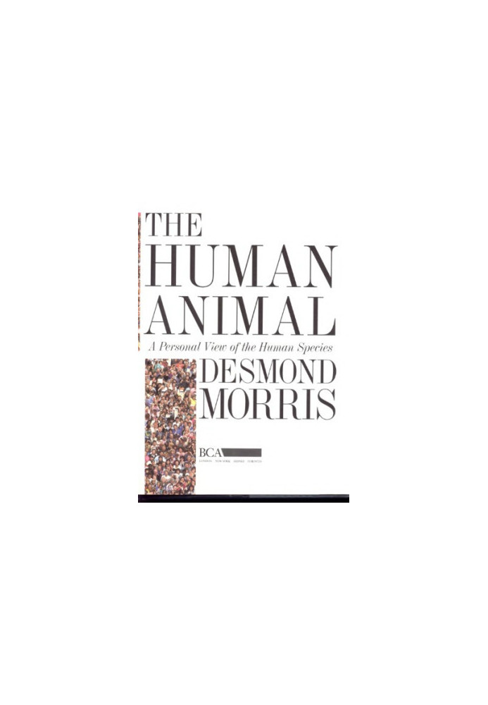 The Human Animal: A Personal View of the Human Species
