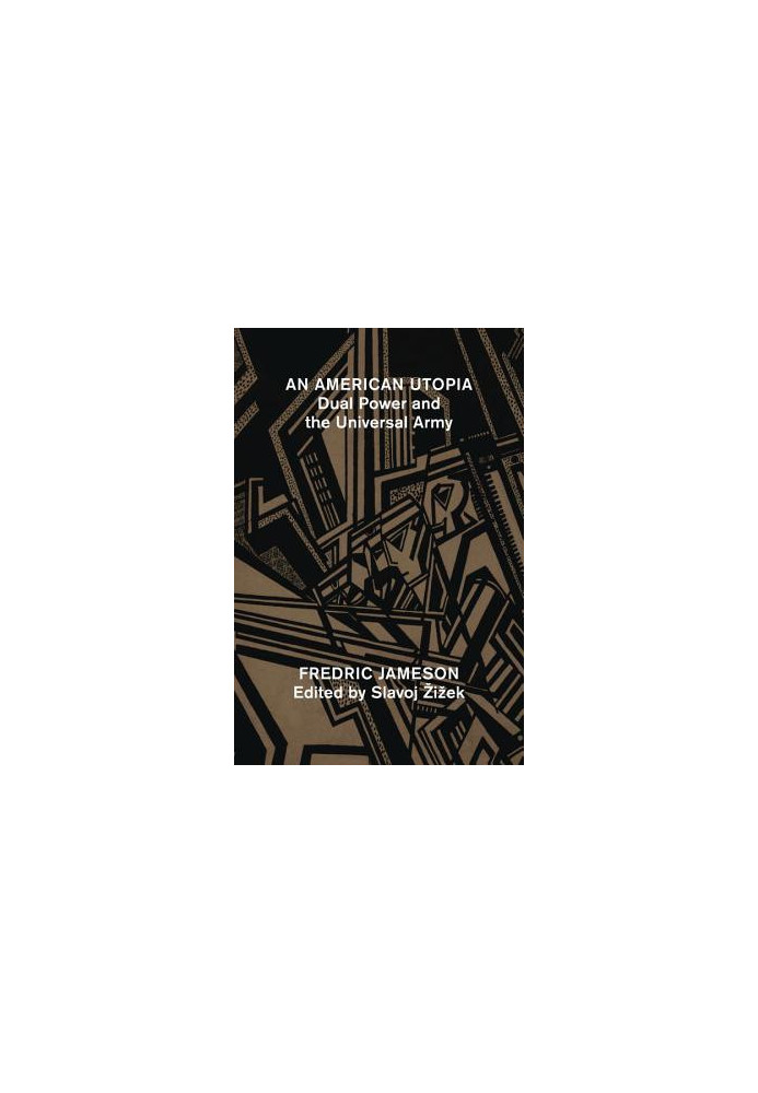 American Utopia: Dual Power and the Universal Army