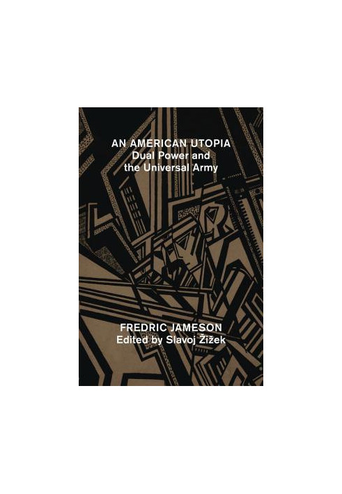 American Utopia: Dual Power and the Universal Army