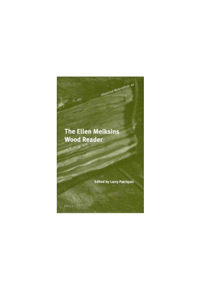 The Ellen Meiksins Wood reader