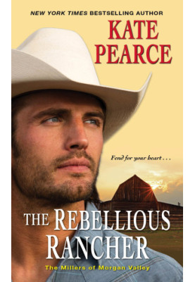 Millers of Morgan Valley 3-The Rebellious Rancher