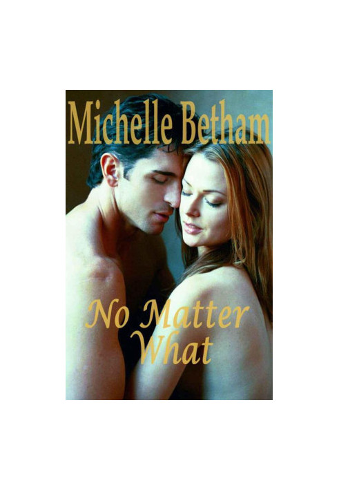 No Matter What
