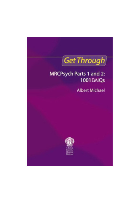Get Through MRCPsych Parts 1 and 2
