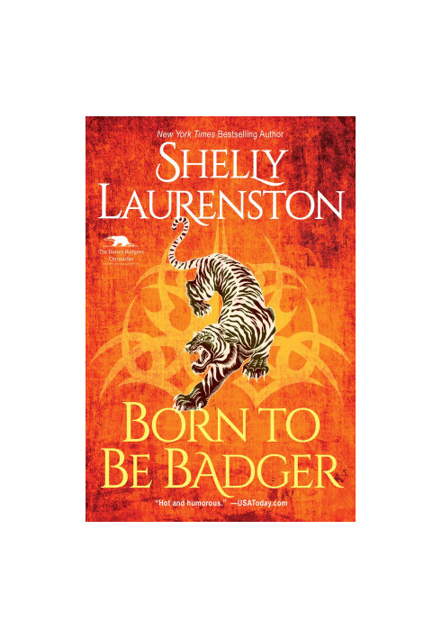 Born To Be Badger (Honey Badger Chronicles 5 & Smith's Shifter World 17)
