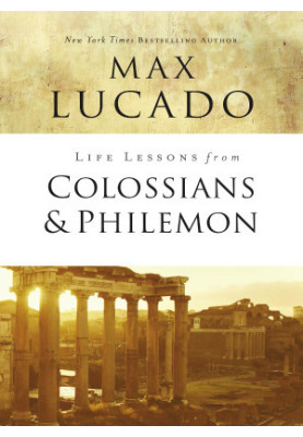 Life Lessons from Colossians and Philemon