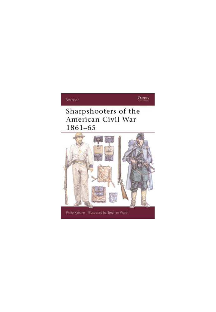 Sharpshooters of the American Civil War 1861-65