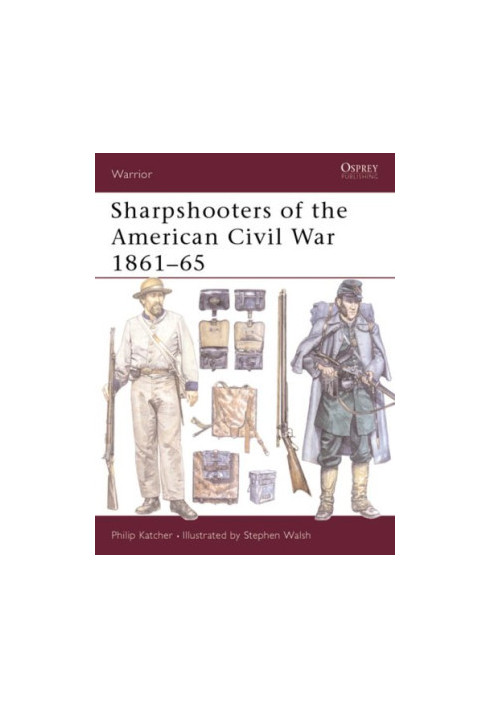 Sharpshooters of the American Civil War 1861-65
