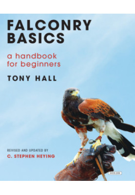 Falconry Basics: A Handbook for Beginners (Second Revised Edition)