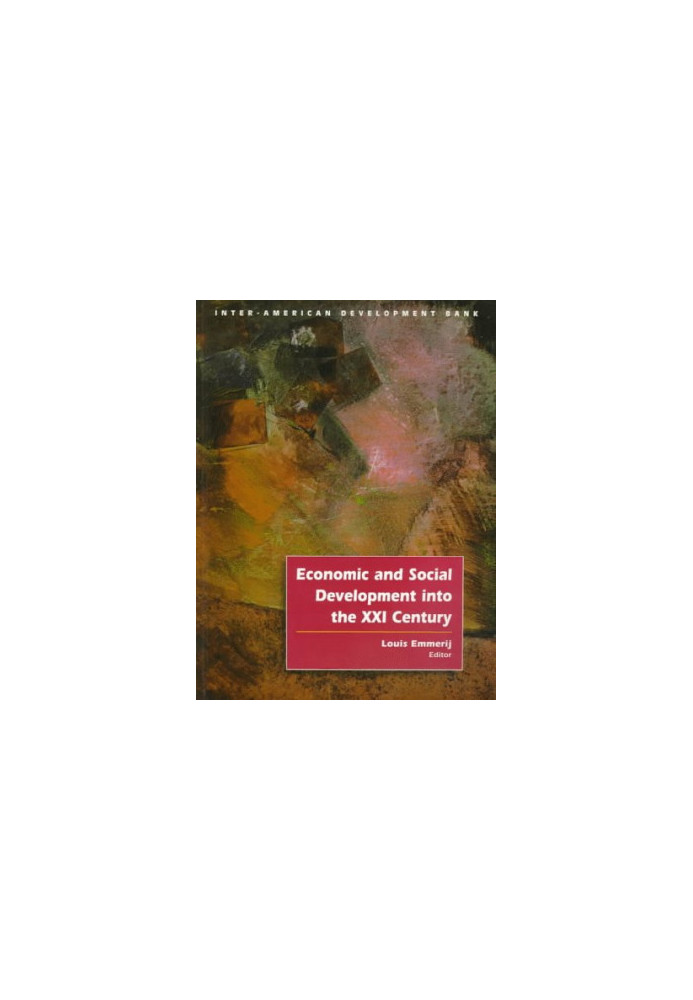Economic and Social Development into the XXI Century (Inter-American Development Bank)