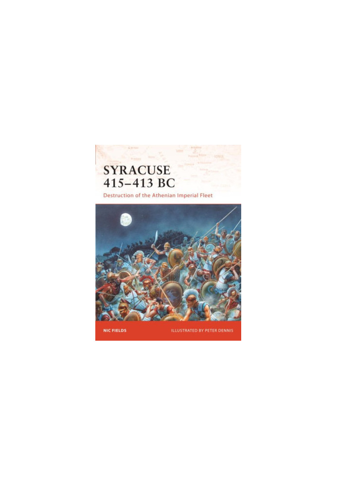Syracuse 415-413 BC: Destruction of the Athenian Imperial Fleet