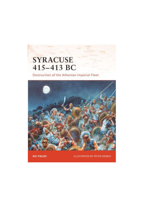 Syracuse 415-413 BC: Destruction of the Athenian Imperial Fleet