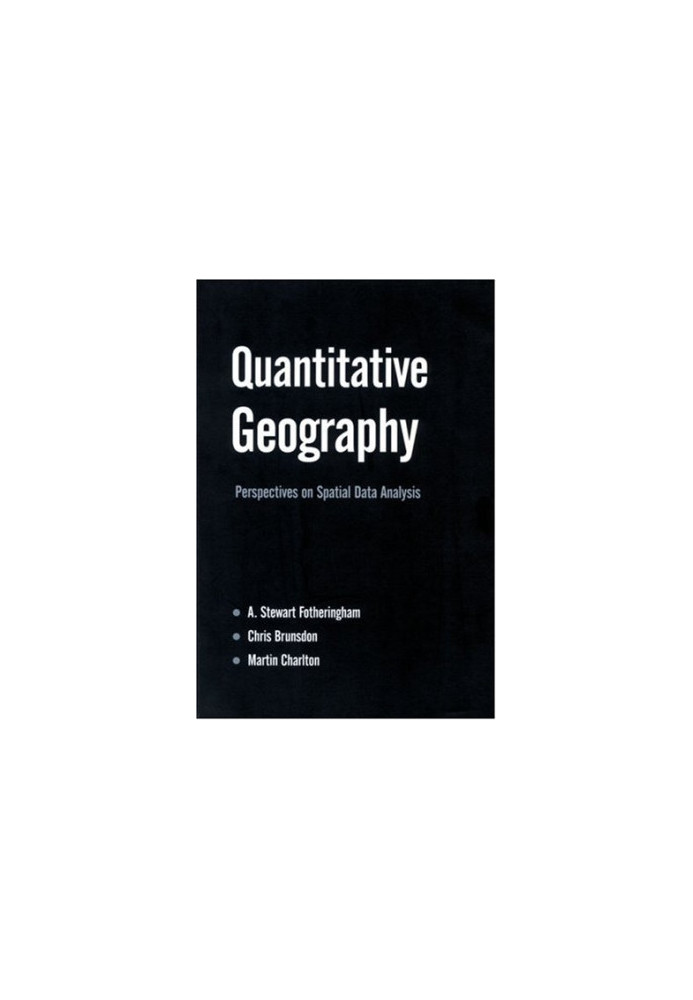 Quantitative Geography: Perspectives on Spatial Data Analysis