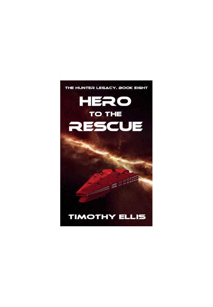 Hunter Legacy 8: Hero to the Rescue
