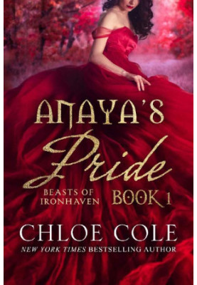 [Beasts of Ironhaven 01] • Anaya's Pride 1
