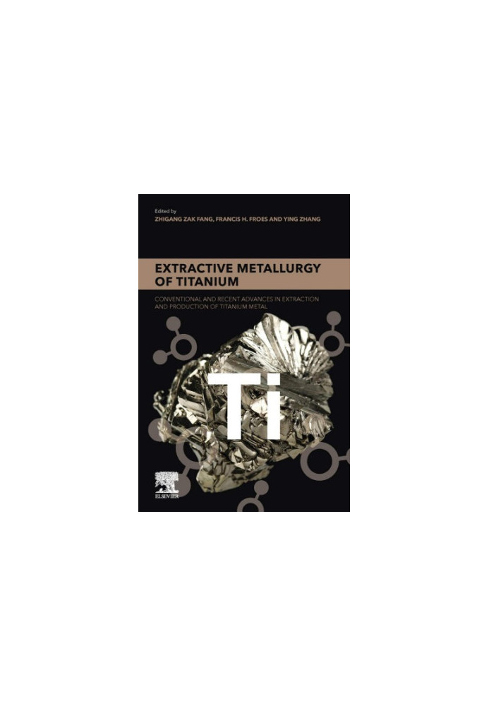 Extractive Metallurgy of Titanium: Conventional and Recent Advances in Extraction and Production of Titanium Metal
