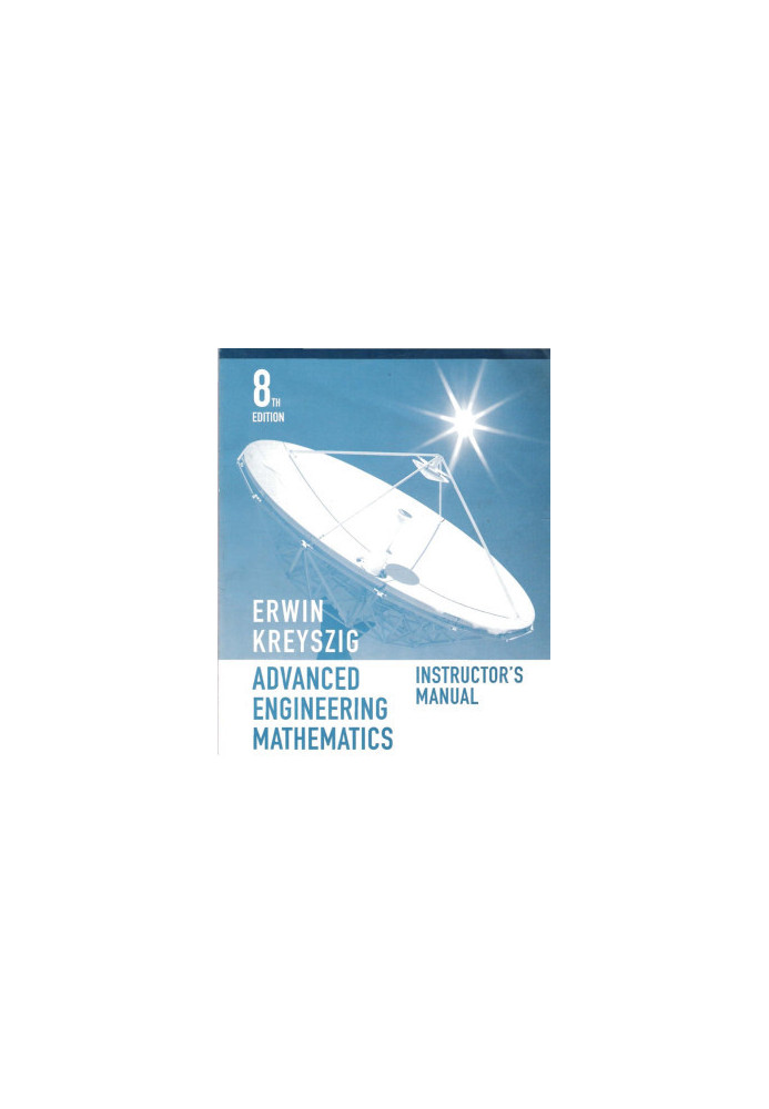 Advanced Engineering Mathematics, 8th Edition instructor's Manual