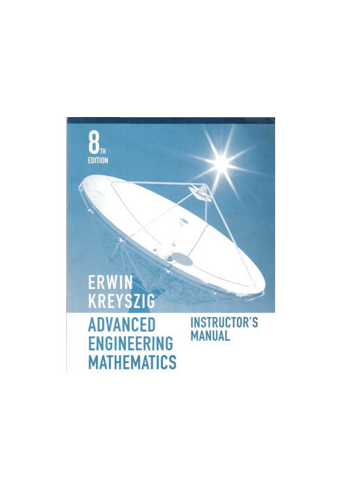 Advanced Engineering Mathematics, 8th Edition instructor's Manual