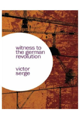 Witness to the German Revolution: writings from Germany, 1923