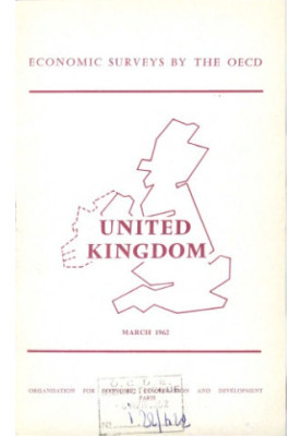 OECD Economic Surveys: United Kingdom 1962