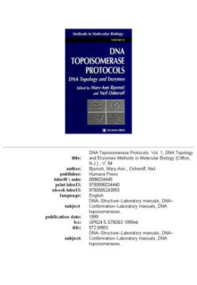 DNA Topoisomerase Protocols Volume 1 - DNA Topology and Enzymes (Methods in Molecular Biology Vol 94)