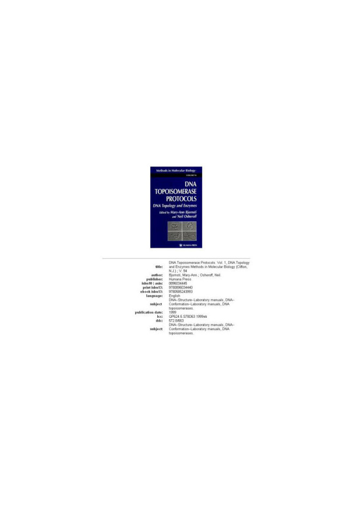 DNA Topoisomerase Protocols Volume 1 - DNA Topology and Enzymes (Methods in Molecular Biology Vol 94)