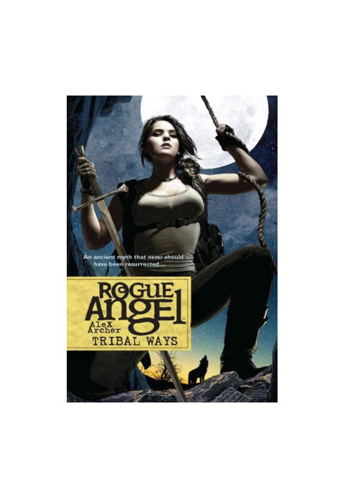 [Rogue Angel 25] • Tribal Ways