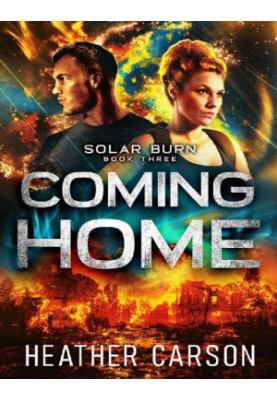 Coming Home (Solar Burn Book 3)