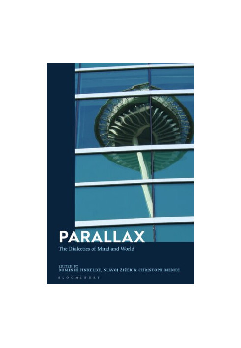 Parallax: The Dialectics of Mind and World