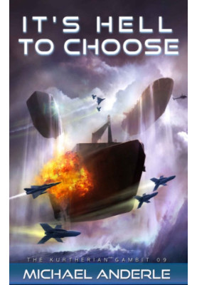 Kurtherian Gambit - 09 It's Hell to Choose