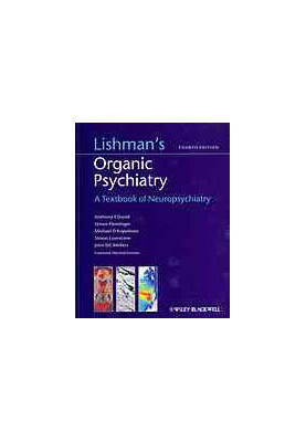 Lishman's organic psychiatry : a textbook of neuropsychiatry