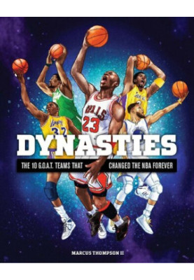Dynasties: The 10 G.O.A.T. Teams That Changed the NBA Forever
