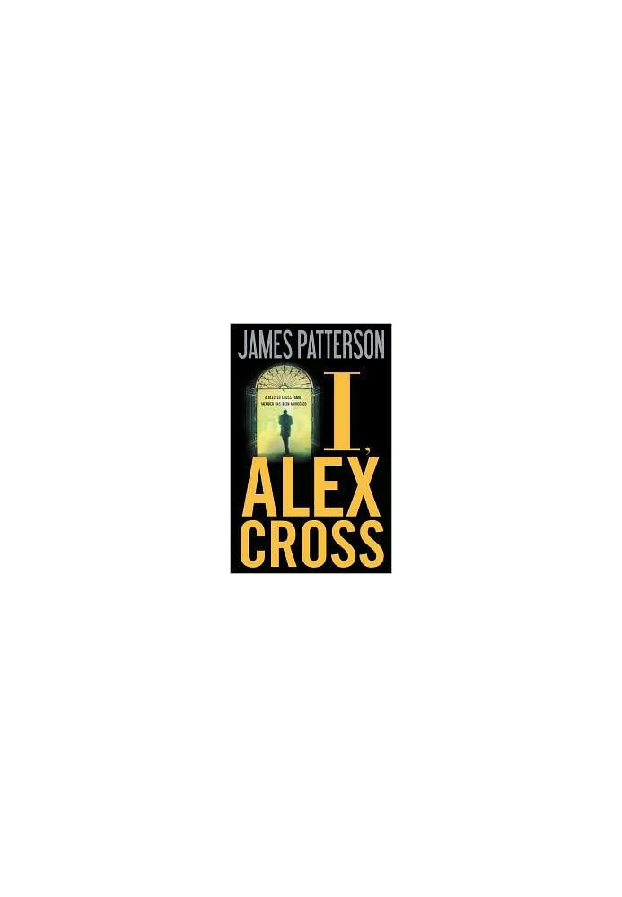 I, Alex Cross (Alex Cross 16)