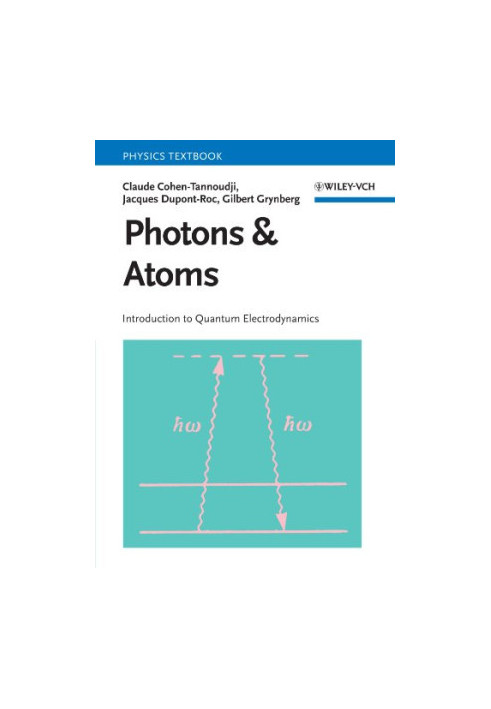 Photons and Atoms: Introduction to Quantum Electrodynamics (Wiley Professional)