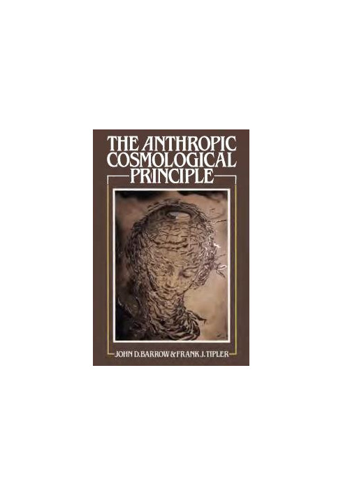 The Anthropic Cosmological Principle (Oxford Paperbacks)