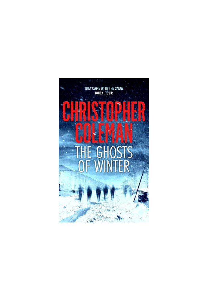 They Came With The Snow 04-The Ghosts of Winter
