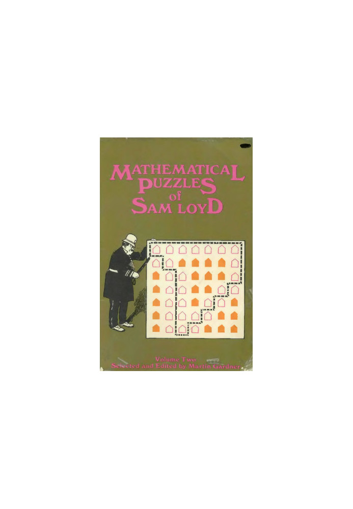 Mathematical Puzzles of Sam Loyd, Volume Two