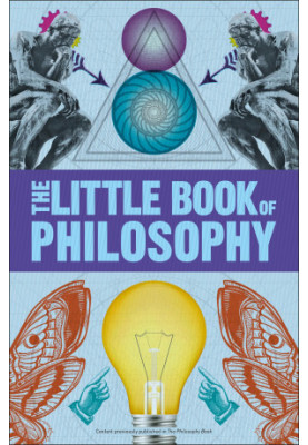 Big Ideas: The Little Book of Philosophy (DK Big Ideas)