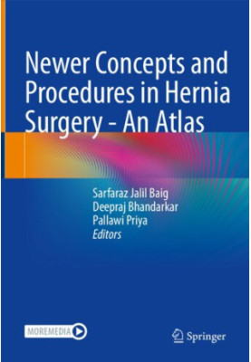 Newer Concepts and Procedures in Hernia Surgery – An Atlas