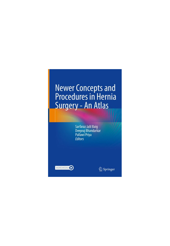 Newer Concepts and Procedures in Hernia Surgery – An Atlas