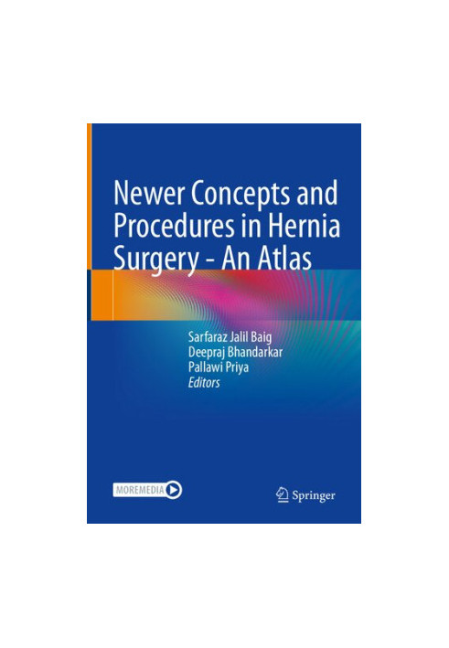 Newer Concepts and Procedures in Hernia Surgery – An Atlas