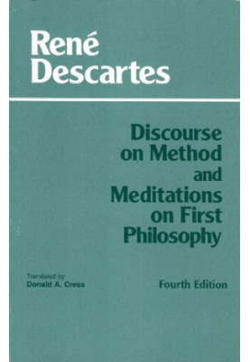 Discourse on Method and Meditations on First Philosophy (Fourth Edition)