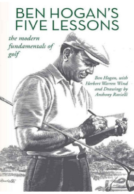 Ben Hogan's Five Lessons--The Modern Fundamentals of Golf