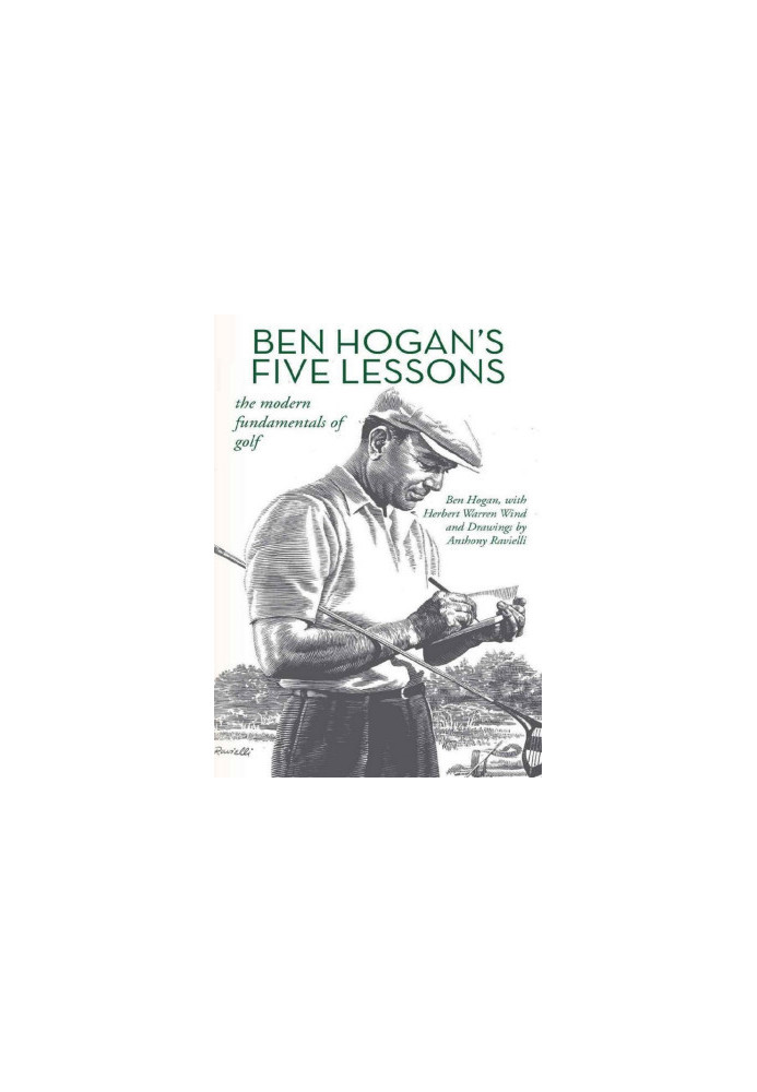 Ben Hogan's Five Lessons--The Modern Fundamentals of Golf
