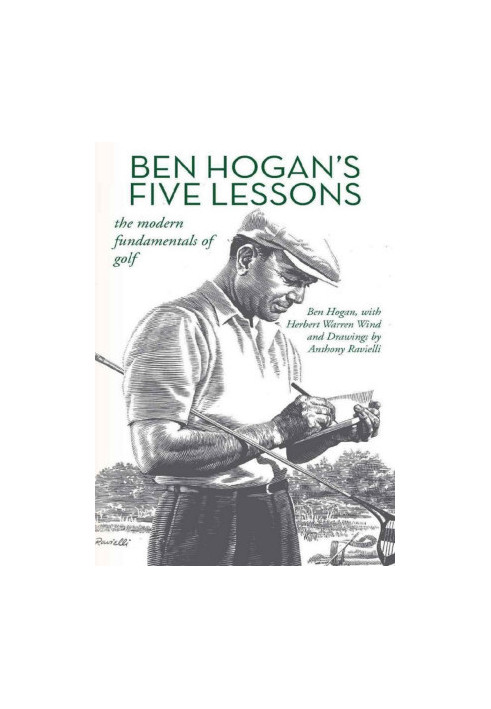 Ben Hogan's Five Lessons--The Modern Fundamentals of Golf