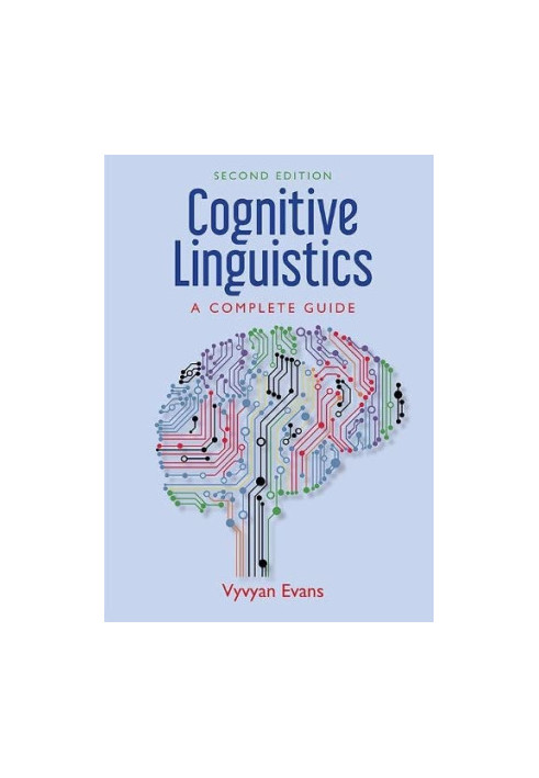 Cognitive Linguistics: A Complete Guide