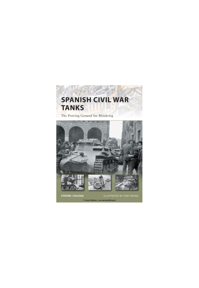 Spanish Civil War Tanks: The Proving Ground for Blitzkrieg