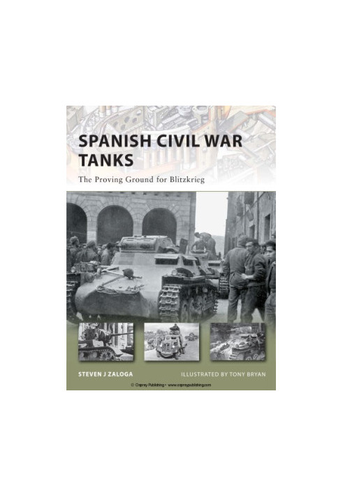 Spanish Civil War Tanks: The Proving Ground for Blitzkrieg