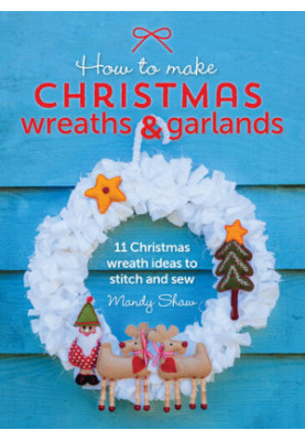 How to Make Christmas Wreaths & Garlands: 11 Christmas Wreath Ideas to Stitch and Sew